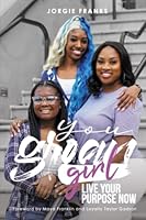 You Groan Girl: Live Your Purpose Now 0976872668 Book Cover