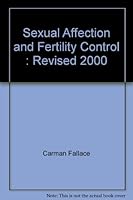 Sexual Affection and Fertility Control : Revised 2000 B00804B6TM Book Cover