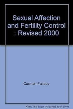 Unknown Binding Sexual Affection and Fertility Control : Revised 2000 Book