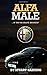 Alfa Male: . . If You're Brave Enough (Bite-Sized Lifestyle Book)