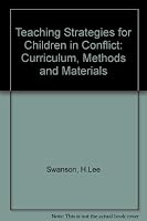 Teaching Strategies for Children in Conflict: Curriculum, Methods and Materials 0801641063 Book Cover