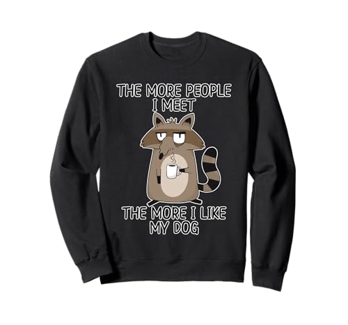 The More People I Meet The More I Like My Dog �g���[�i�[
