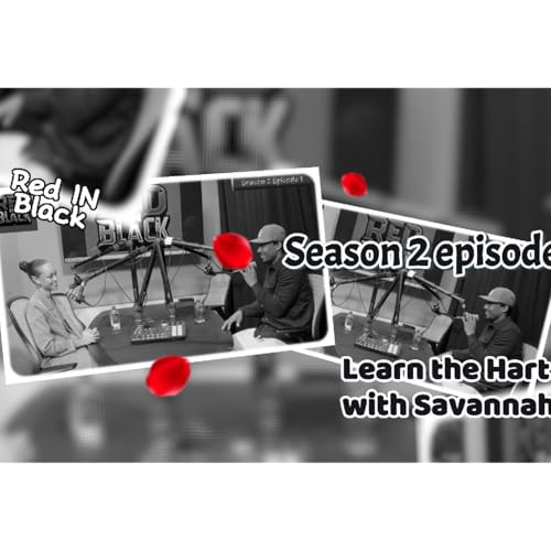 Learn the Hart with Savannah l S2 #episode1 l Red in Black