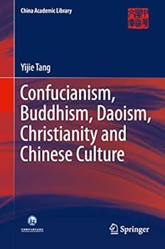 Hardcover Confucianism, Buddhism, Daoism, Christianity and Chinese Culture Book