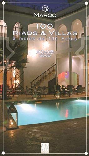 Maroc : 100 Riads et Villas à moins de 100 euros