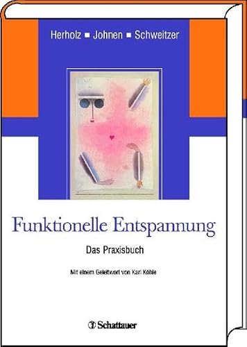 Funktionelle Entspannung: Das Praxisbuch