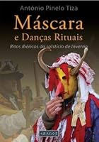 Máscara e Danças Rituais Ritos Ibéricos do Solstício de Inverno 9899834920 Book Cover