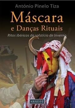 Paperback Máscara e Danças Rituais Ritos Ibéricos do Solstício de Inverno [Portuguese] Book