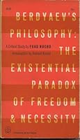 Berdyaev's Philosophy: The Existential Paradox of Freedom and Necessity; A Critical Study B0007DTQWS Book Cover