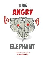 The Angry Elephant (How I'm Feeling) 1728995663 Book Cover