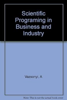 Unknown Binding Scientific programming in business and industry Book
