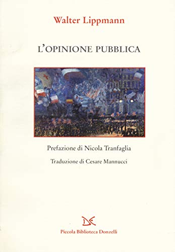 L'opinione pubblica. Nuova ediz.