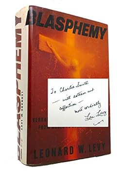 Hardcover Blasphemy: Verbal Offense Against the Sacred, from Moses to Salman Rushdie Book