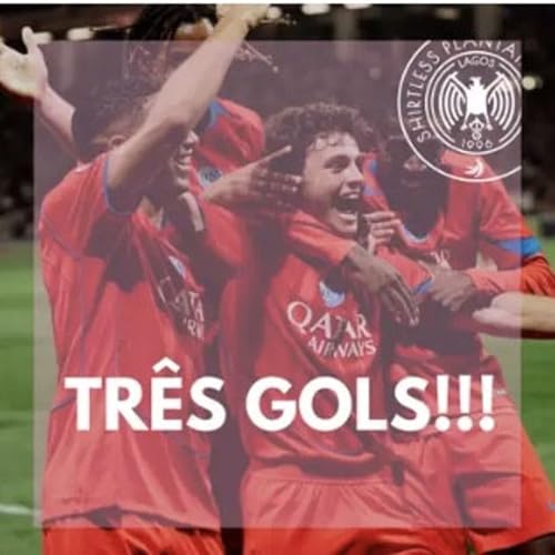 Shirtless Plantain Show Ep.657 | TRES GOLS!!!