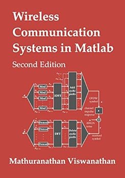 Paperback Wireless Communication Systems in Matlab: Second Edition (Black & White Print) Book