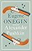 Eugene Onegin: Newly Translated and Annotated - Dual-Language Edition (Alma Classics Evergreens)