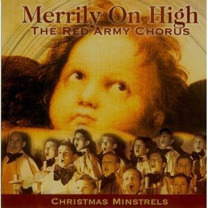 Merrily on High: The Red Army Chorus-- Christmas Minstrels [Audio CD]
