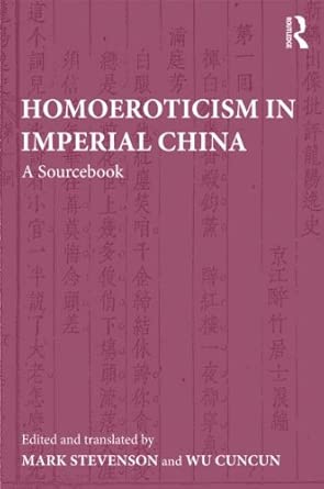 Homoeroticism in Imperial China: A Sourcebook book cover