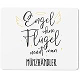JUNIWORDS Mauspad Mousepad, Engel ohne Flügel nennt Man Münzhändler (5175723)