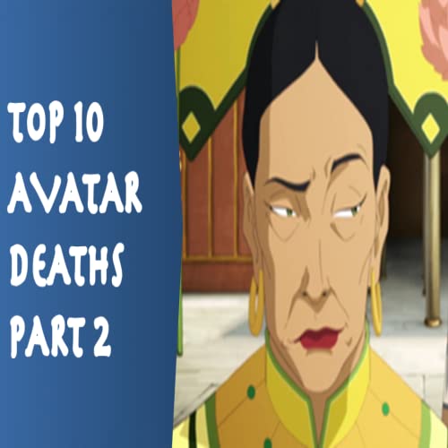 Top 10 Deaths in Avatar Part 2 Podcast Por  arte de portada