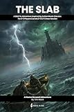 The Slab: A D&D 5e One-Shot Adventure for 2-3 Players: Complete Tabletop RPG Module with Moral Complexity, Time Pressure, and Multiple Endings (The Ready Adventure Series)
