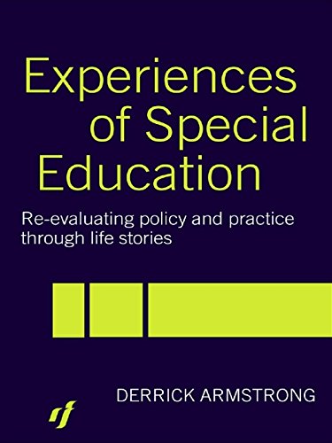 Experiences of Special Education: Re-evaluating Policy and Practice through Life Stories      Kindle Edition