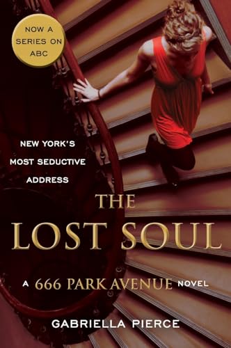 The Lost Soul: A Dark Urban Fantasy of Ancient Evil, Deadly Powers, and a Fight for Survival at 666 Park Avenue (666 Park Avenue Novels, 3)