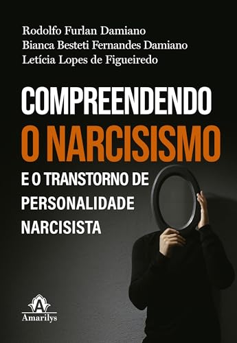 Compreendendo o Narcisismo e o Transtorno de Personalidade Narcis...