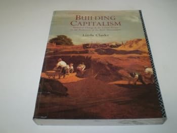 Paperback Building Capitalism: Historical Change and the Labour Process in the Production of the Built Environment Book