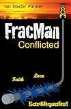 FracMan Conflicted