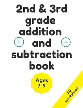Paperback 2nd & 3rd grade addition and subtraction book: addition and subtraction workbook for grades 2-3, double digit addition and subtraction practice worksh [Large Print] Book