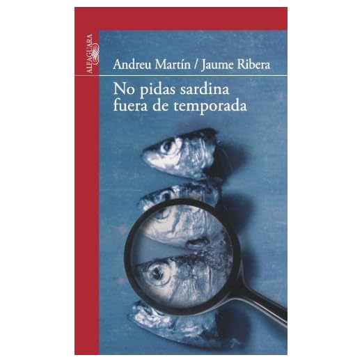 No pidas sardina fuera de temporada (Serie Roja. A partir de 14 años)