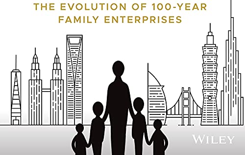 Borrowed from Your Grandchildren: The Evolution of 100-Year Family Enterprises