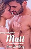 Young Adult Thriller, Matt : A new adult romance fantasy (Steamy Romantic Young Couple Book 37) (English Edition)