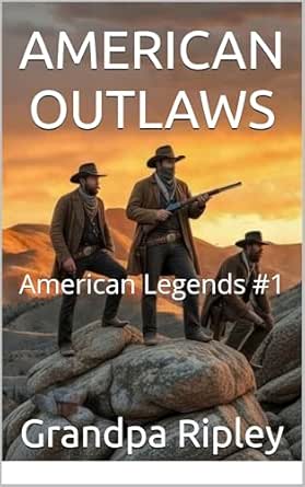 American Outlaws (American Legends Book 1)