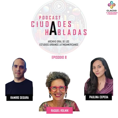 Ciudades Habladas-Episodio 8