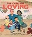 The Fight for Interracial Marriage The Case for Loving (Hardback) - Common