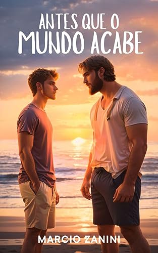 Antes que o mundo acabe