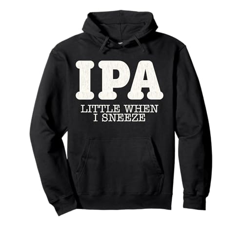 Funny ipa little when i neeze Funny Piss my Pants �p�[�J�[