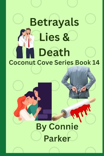 Betrayals, Lies, & Death (Coconut Cove Series)