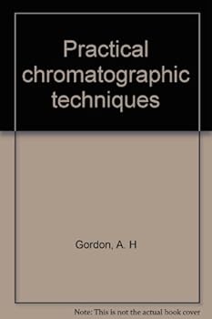 Hardcover Practical chromatographic techniques Book