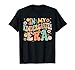 in My Kindergarten Era Retro Back to School Teacher Student T-Shirt