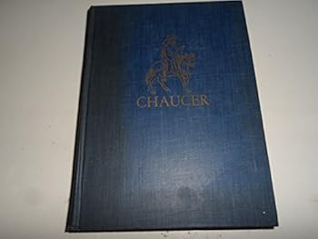 The complete works of Geoffrey Chaucer;