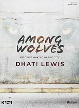 Paperback Among Wolves - Bible Study Book: Disciple Making in the City Book