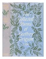 The Collected Poems of Geoffrey Grigson B00121SN46 Book Cover