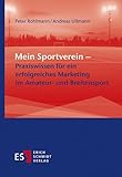 Mein Sportverein – Praxiswissen für ein erfolgreiches Marketing im Amateur- und Breitensport