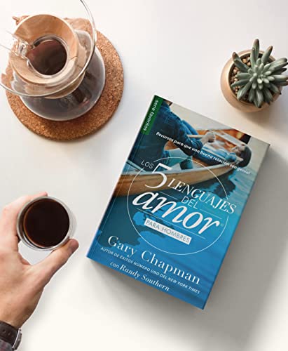 Los 5 Lenguajes del Amor Para Hombres (Revisado): Recursos Para Que Una Relacion Sea Genial