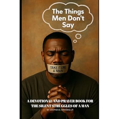 The Things Men Don't Say