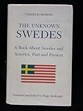 The Unknown Swedes: A Book About Swedes and America, Past and Present