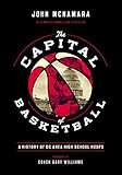 The Capital of Basketball: A History of DC Area High School Hoops